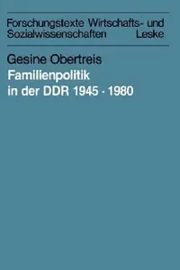Buy Familienpolitik in Der Ddr 1945-1980: 17 (Forschungstexte Wirtschafts- und Sozialwissenschaften) by Gesine Obertreis - German Hardcover Sociology Textbook - Vs Verlag Fur Sozialwissenschaften — BookShops.in