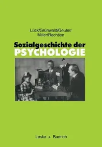 Buy Sozialgeschichte Der Psychologie (English, Helmut Lück | Harald Grünwald | Ulfried Geuter) — BookShops.in