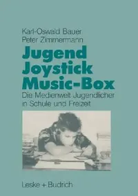 Buy Jugend, Joystick, Musicbox (English, Karl-Oswald Bauer | Peter Zimmermann) — BookShops.in