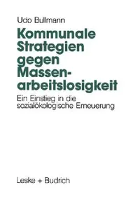 Buy Kommunale Strategien Gegen Massenarbeitslosigkeit (English, Udo Bullmann) — BookShops.in