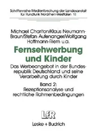 Buy Fernsehwerbung Und Kinder (English, Michael Charlton | Klaus Neumann-Braun | Stefan Aufenanger) — BookShops.in