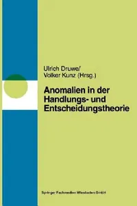 Buy Anomalien in Handlungs- und Entscheidungstheorien by Ulrich Druwe & Volker Kunz | VS Verlag | German Hardcover | 1998 Edition | Political Science & Social Science Textbook — BookShops.in