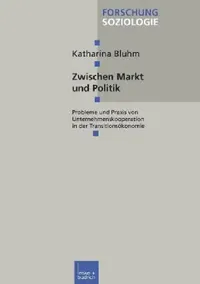 Buy Zwischen Markt Und Politik (English, Katharina Bluhm) — BookShops.in