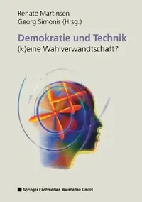 Buy Demokratie Und Technik --(K)Eine Wahlverwandtschaft? (English, Renate Martinsen) — BookShops.in