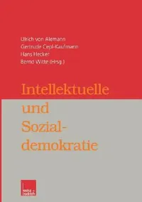 Buy Intellektuelle Und Sozialdemokratie (English, Ulrich Alemann | Gertrude Cepl-Kaufmann | Hans Hecker) — BookShops.in