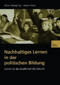 Buy Nachhaltiges Lernen in Der Politischen Bildung (English, Klaus Moegling | Horst Peter) — BookShops.in