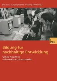 Buy Bildung Für Nachhaltige Entwicklung (English, Otto Herz | Hansjörg Seybold | Gottfried Strobl) — BookShops.in