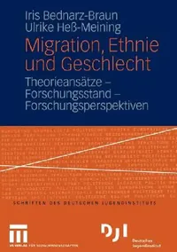 Buy Migration, Ethnie Und Geschlecht (English, Iris Bednarz-Braun | Ulrike Heß-Meining) — BookShops.in