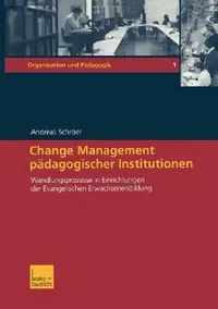 Buy Change Management Pädagogischer Institutionen (English, Andreas Schröer) — BookShops.in