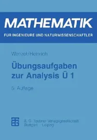 Buy Übungsaufgaben Zur Analysis Ü 1 (English, Horst Wenzel | Gottfried Heinrich) — BookShops.in