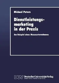 Buy Dienstleistungsmarketing in Der PRAXIS (English, Michael Peters) — BookShops.in