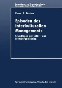 Buy Episoden Des Interkulturellen Managements (English, Elmar A. Küsters) — BookShops.in