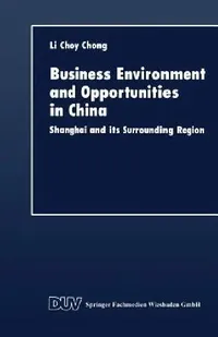 Buy Business Environment and Opportunities in China (English, Li Choy Chong) — BookShops.in
