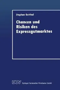 Buy Chancen Und Risiken Des Expressgutmarktes (English, Stephan Gutthal) — BookShops.in