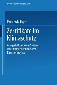 Buy Zertifikate Im Klimaschutz (English, Petra Kreis-Hoyer) — BookShops.in