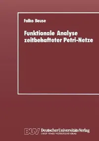 Buy Funktionale Analyse Zeitbehafteter Petri-Netze (English, Falko Bause) — BookShops.in