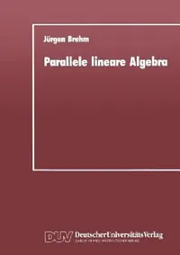 Buy Parallele Lineare Algebra (English, Jürgen Brehm) — BookShops.in