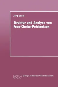 Buy Struktur Und Analyse Von Free-Choice-Petrinetzen (English, Jörg Desel) — BookShops.in