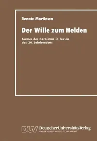 Buy Der Wille Zum Helden (English, Renate Martinsen) — BookShops.in