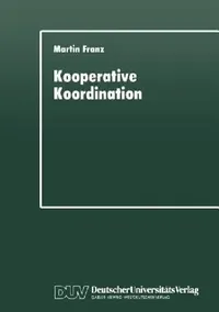 Buy Kooperative Koordination (English, Martin Franz) — BookShops.in