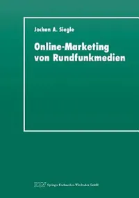 Buy Online-Marketing Von Rundfunkmedien (English, Jochen A. Siegle) — BookShops.in