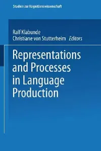Buy Representations and Processes in Language Production (English, Ralf Klabunde | Christiane Stutterheim) — BookShops.in