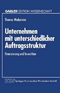 Buy Unternehmen Mit Unterschiedlicher Auftragsstruktur (English, Thomas Wedemeier) — BookShops.in