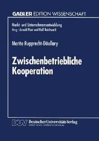 Buy Zwischenbetriebliche Kooperation (English, Marita Rupprecht-Däullary) — BookShops.in