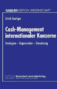 Buy Cash-Management Internationaler Konzerne (English, Ulrich Boettger) — BookShops.in