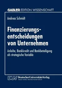 Buy Finanzierungsentscheidungen Von Unternehmen (English, Andreas Schmidt) — BookShops.in