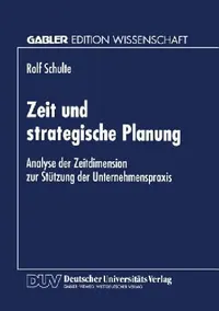 Buy Zeit Und Strategische Planung (English, Rolf Schulte) — BookShops.in