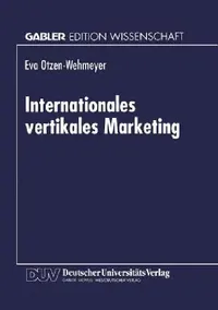 Buy Internationales Vertikales Marketing (English, Eva Otzen-Wehmeyer) — BookShops.in