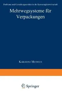 Buy Mehrwegsysteme für Verpackungen: Probleme und Gestaltungsansätze in der Konsumgüterwirtschaft by Karlheinz Mevissen - German Hardcover - Deutscher Universitatsverlag - 1996 Edition - Business & Economics Textbook — BookShops.in