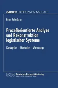 Buy Prozeßorientierte Analyse Und Rekonstruktion Logistischer Systeme (English, Peter Schuderer) — BookShops.in
