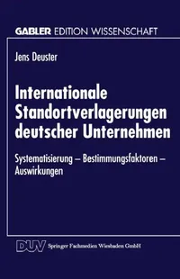 Buy Internationale Standortverlagerungen Deutscher Unternehmen (English, Jens Deuster) — BookShops.in