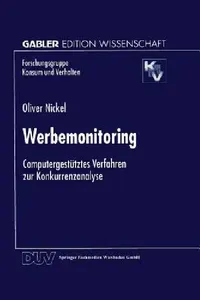Buy Werbemonitoring: Computergestütztes Verfahren zur Konkurrenzanalyse by Oliver Nickel – German Hardcover, 1997 Edition, Business & Economics Textbook — BookShops.in