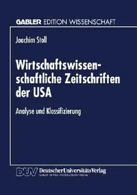 Buy Wirtschaftswissenschaftliche Zeitschriften Der USA (English, Joachim Stoll) — BookShops.in