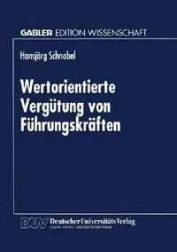 Buy Wertorientierte Vergütung Von Führungskräften (English, Hansjörg Schnabel) — BookShops.in