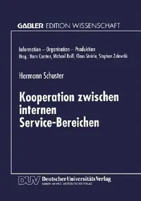 Buy Kooperation Zwischen Internen Service-Bereichen (English, Hermann Schuster) — BookShops.in