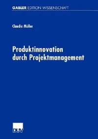 Buy Produktinnovation Durch Projektmanagement (English, Claudia Müller) — BookShops.in