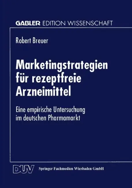Marketingstrategien Für Rezeptfreie Arzneimittel (English, Robert Breuer)