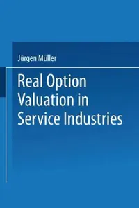 Buy Real Option Valuation in Service Industries (English, Jürgen Müller) — BookShops.in