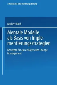 Buy Mentale Modelle ALS Basis Von Implementierungsstrategien (English, Norbert Bach) — BookShops.in