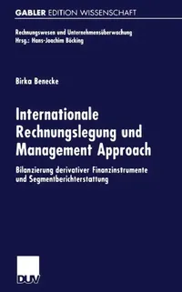 Buy Internationale Rechnungslegung Und Management Approach (English, Birka Benecke) — BookShops.in
