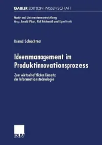 Buy Ideenmanagement Im Produktinnovationsprozess (English, Konrad Schachtner) — BookShops.in