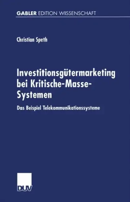 Investitionsgütermarketing Bei Kritische-Masse-Systemen (English, Christian Speth)