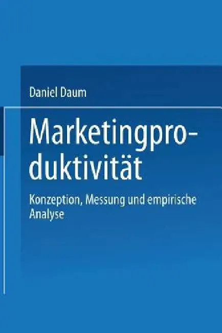 Marketingproduktivität (English, Daniel Daum)
