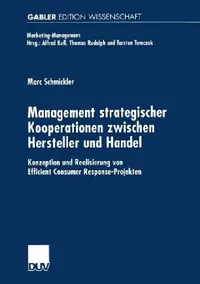 Buy Management Strategischer Kooperationen Zwischen Hersteller Und Handel (English, Marc Schmickler) — BookShops.in