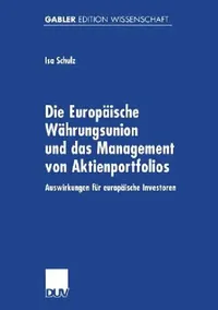 Buy Die Europäische Währungsunion Und Das Management Von Aktienportfolios (English, Isa Schulz) — BookShops.in