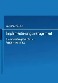 Buy Implementierungsmanagement (English, Alexander Daniel) — BookShops.in
